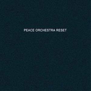 Peace Orchestra Reset 2002